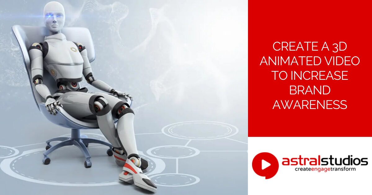 Create a 3D Animated Video to Increase Brand Awareness