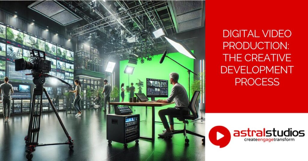 Video Digitization Process Digital Video Production: The Creative Development Process