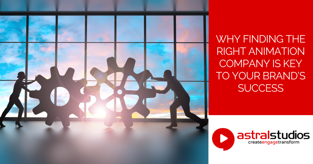 Why finding the right animation company is key to your brand’s success