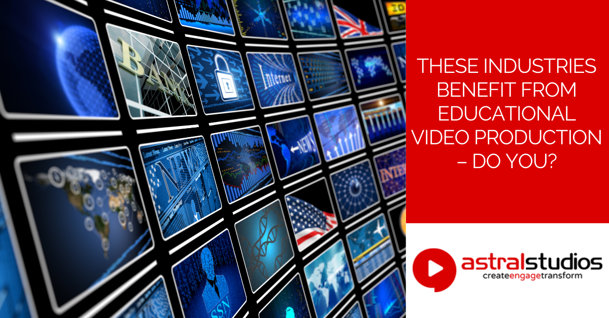 These Industries Benefit From Educational Video Production – Do You