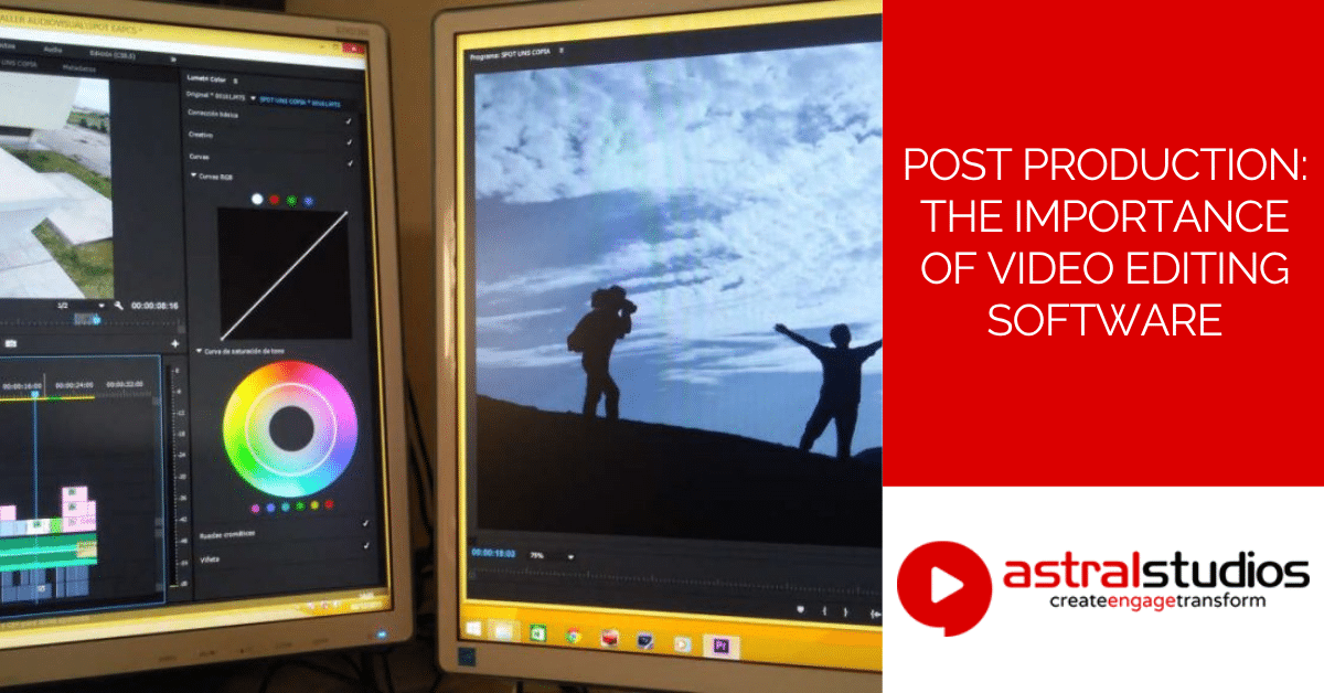 Post Production The Importance of Video Editing Software