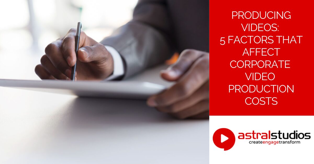 Producing Videos 5 Factors That Affect Corporate Video Production Costs
