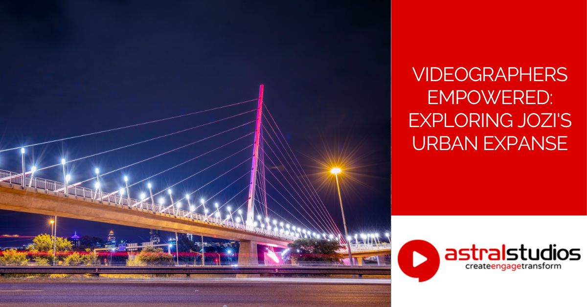 Videographers Empowered: Exploring Jozi's Urban Expanse