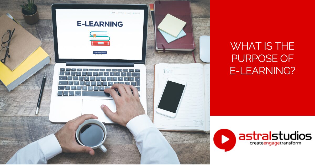 What is the Purpose of E-Learning?