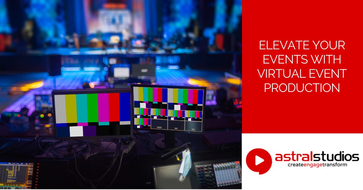 Elevate Your Events with Virtual Event Production