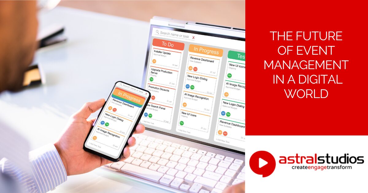 The Future of Event Management in a Digital World