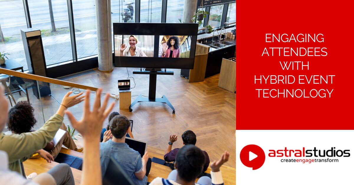 Engaging Attendees with Hybrid Event Technology