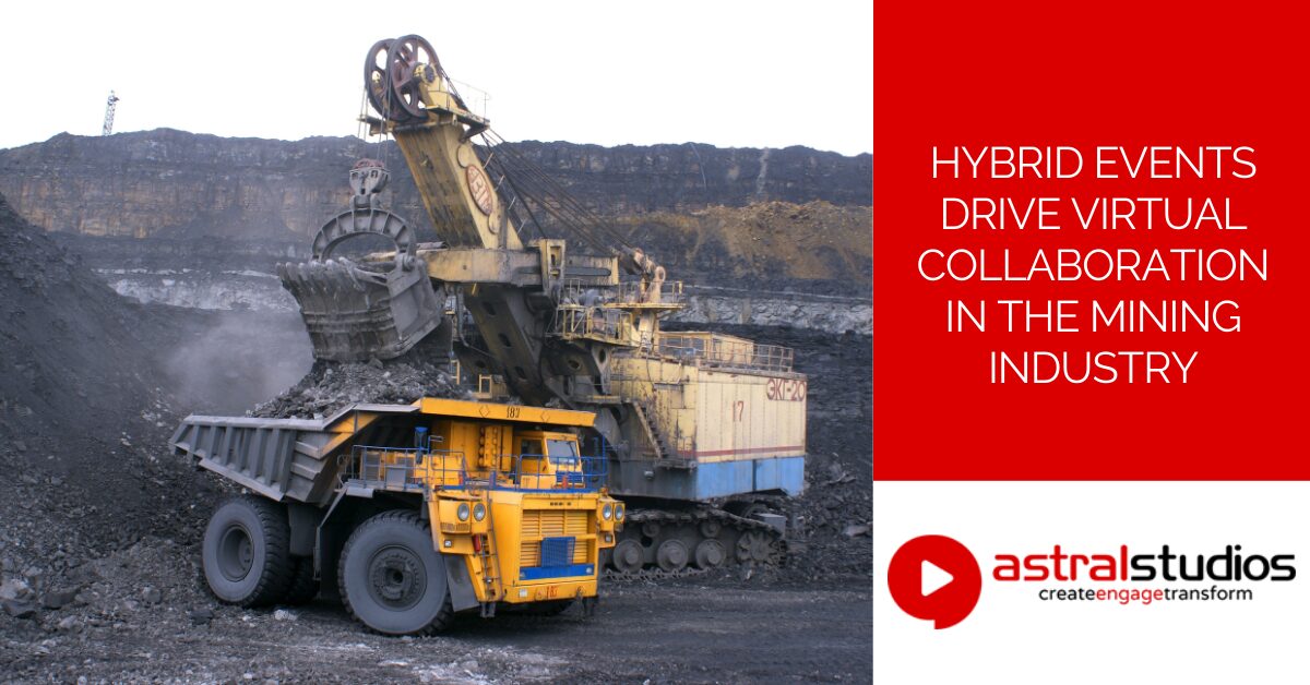 Hybrid Events Driving Virtual Collaboration in the Mining Industry