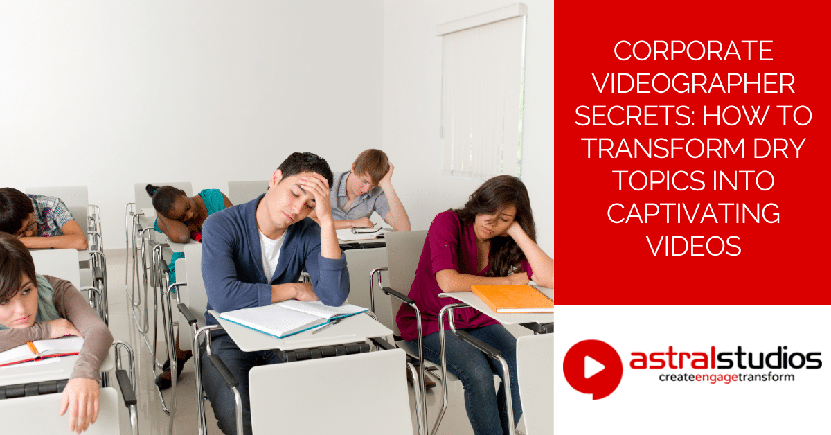 Corporate Videographer Secrets How to Transform Dry Topics into Captivating Videos