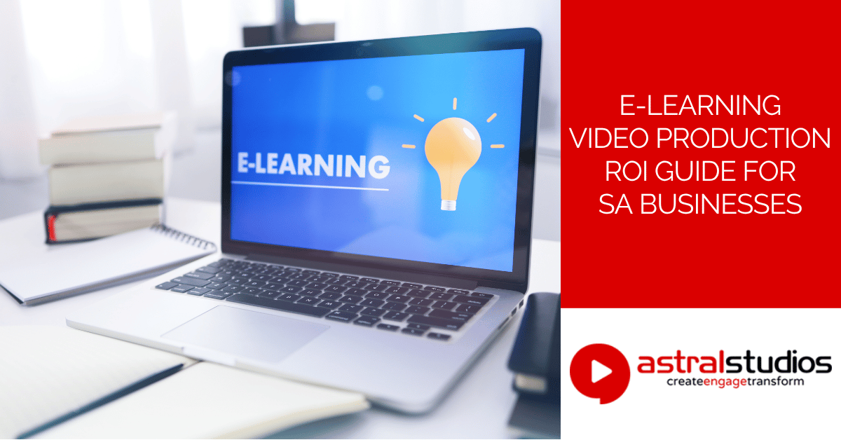 E-Learning Video Production ROI Guide for SA Businesses
