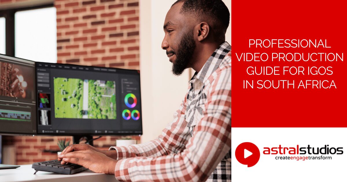 Professional Video Production Guide for IGOs In South Africa